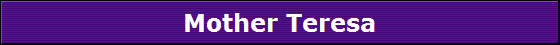 Mother Teresa